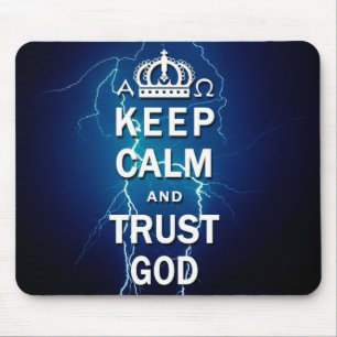 Behalten Sie Ruhe-und Vertrauens-Gott Mousepad