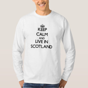 Behalten Sie Ruhe und wohnen Sie in Schottland T-Shirt