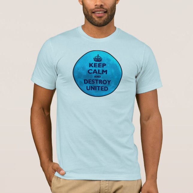 Behalten Sie Ruhe und zerstören Sie vereinigt T-Shirt (Vorderseite)