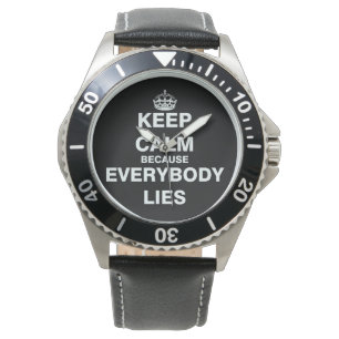 Behalten Sie Ruhe, weil jeder liegt Armbanduhr