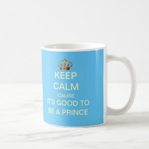 Behalten Sie ruhig sein gutes, ein Prinz Gift Mug Kaffeetasse