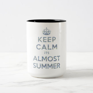 Behalten Sie ruhig seine fast Sommer-Tasse Zweifarbige Tasse
