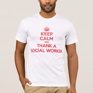 Behalten Sie ruhig, Sozialarbeiter zu danken T-Shirt