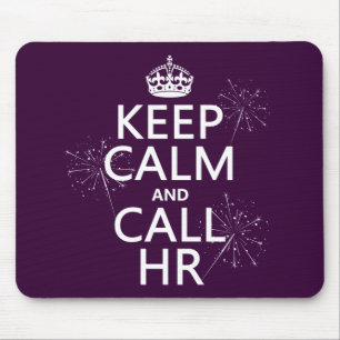 Behalten Sie ruhig und Anruf Stunde (irgendeine Mousepad