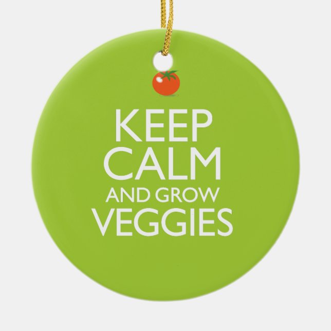 Behalten Sie ruhig und bauen Sie Veggies an Keramik Ornament (Vorne)