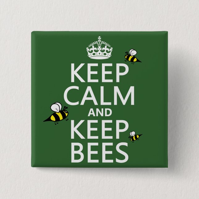 Behalten Sie ruhig und behalten Sie Bienen - alle Button (Vorderseite)