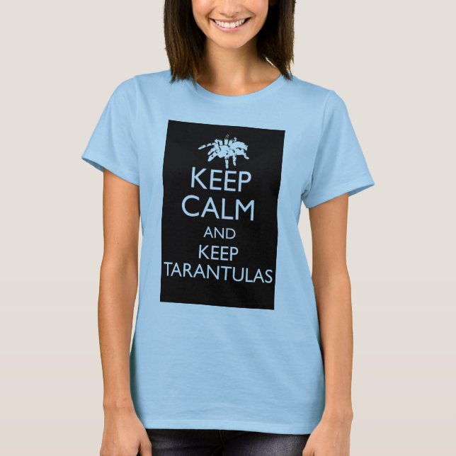 Behalten Sie ruhig und behalten Sie Tarantulas T-Shirt (Vorderseite)