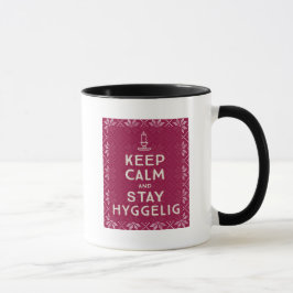 Behalten Sie ruhig und bleibe Sie Hyggelig Tasse