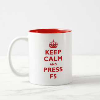 Behalten Sie ruhig und drücken Sie F5 Zweifarbige Tasse