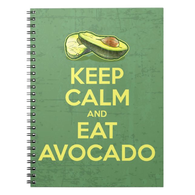 Behalten Sie ruhig und essen Sie Avocado Notizblock (Vorderseite)