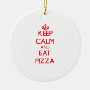 Behalten Sie ruhig und essen Sie Pizza Keramik Ornament