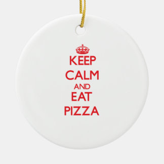 Behalten Sie ruhig und essen Sie Pizza Keramik Ornament