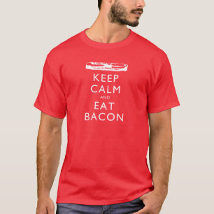 Behalten Sie ruhig und essen Sie Speck T-Shirt