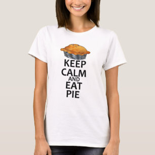 Behalten Sie ruhig und essen Sie Torte T-Shirt