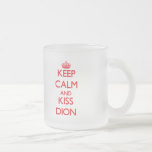 Behalten Sie ruhig und Kuss Dion Mattglastasse
