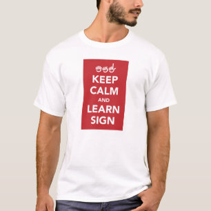 Behalten Sie ruhig und lernen Sie Zeichenhemd T-Shirt