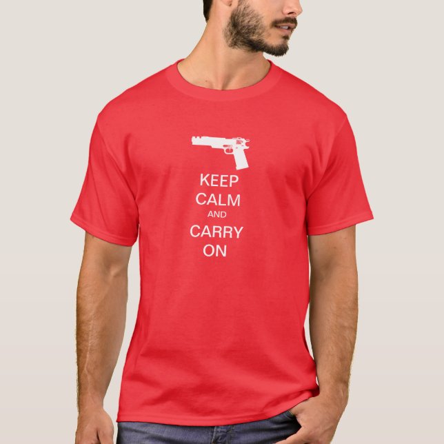 Behalten Sie ruhig und machen Sie Gewehr weiter T-Shirt (Vorderseite)