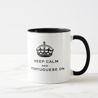 BEHALTEN SIE RUHIG UND PORTUGIESEN AUF TASSE
