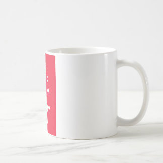 Behalten Sie ruhig und tragen Sie On_MUG_RED Kaffeetasse