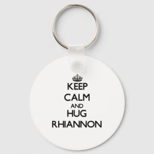 Behalten Sie ruhig und UMARMUNG Rhiannon Schlüsselanhänger
