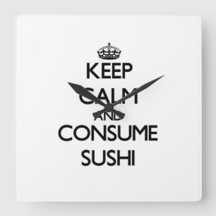 Behalten Sie ruhig und verbrauchen Sie Sushi Quadratische Wanduhr