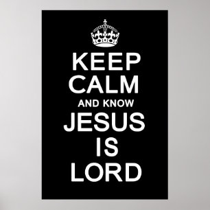 Behalten Sie ruhig und wissen Sie, dass Jesus Lord Poster