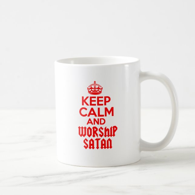Behalten Sie ruhige Anbetung Satan Kaffeetasse (Rechts)