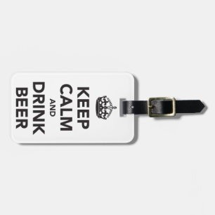 Behalten Sie ruhige und Getränk-Bier-Phrase Gepäckanhänger