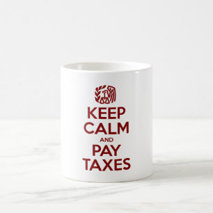Behalten Sie ruhige und Lohn-Steuern Kaffeetasse