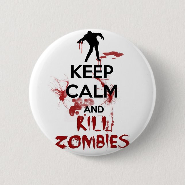 Behalten Sie ruhige und Tötungs-Zombies Button (Vorderseite)
