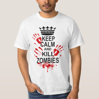 BEHALTEN SIE RUHIGE UND TÖTUNGS-ZOMBIES T-Shirt