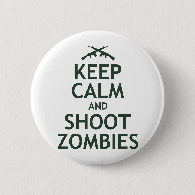 Behalten Sie ruhige und Trieb-Zombies Button (Vorderseite)