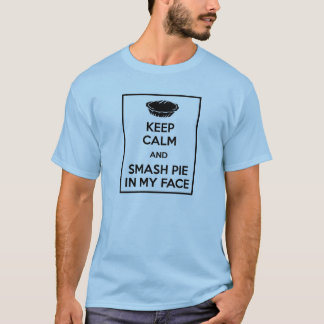Behalten Sie ruhige und Zertrümmern-Torte in T-Shirt