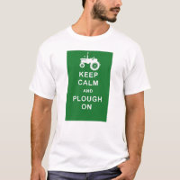 BEHALTEN SIE RUHIGEN PFLUG AUF TRAKTOR-T-SHIRT