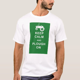 BEHALTEN SIE RUHIGEN PFLUG AUF TRAKTOR-T-SHIRT T-Shirt