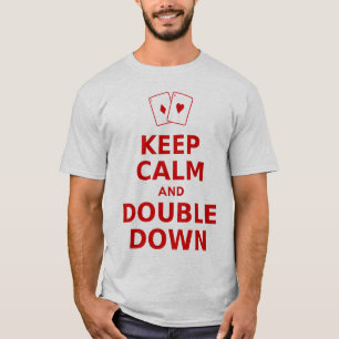 Behalten Sie ruhigen und doppelten Abstieg T-Shirt