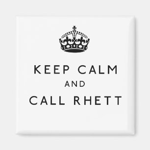 Behalten Sie ruhiger und Anruf Rhett quadratischer Magnet