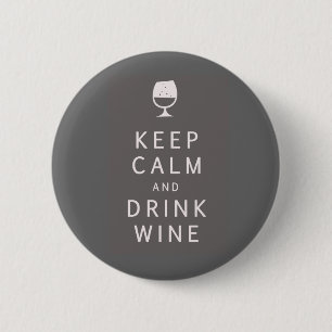 Behalten Sie ruhiger und Getränk-Wein Button