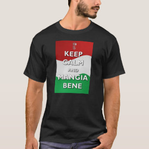 Behalten Sie ruhiges Mangia Bene Italien T-Shirt