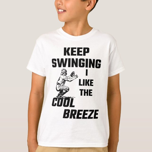 Behalten Sie schwingend mich mögen die coole Brise T-Shirt (Vorderseite)
