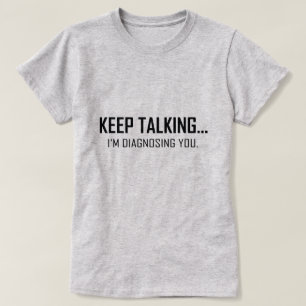 BEHALTEN Sie SPRECHEND… mich BESTIMMEN SIE T-Shirt