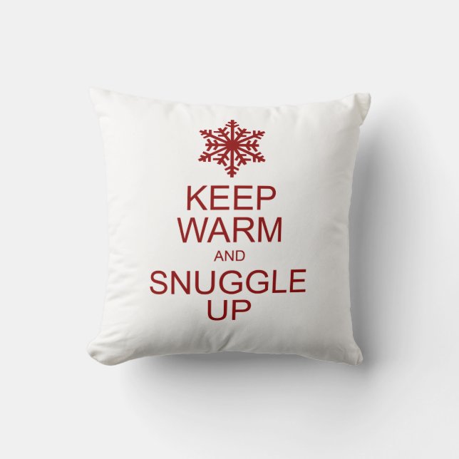 Behalten Sie warm und Snuggle herauf Kissen (Vorderseite)