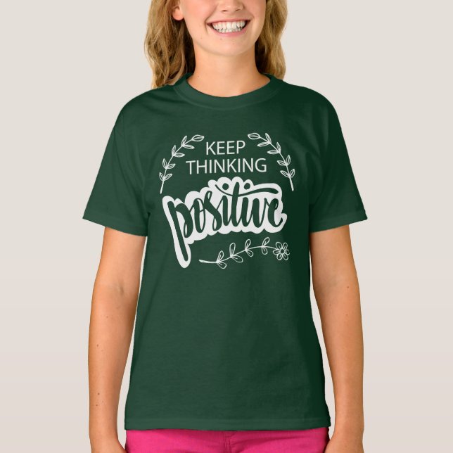 Behaltend Denken positiv T-Shirt (Vorderseite)