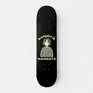 BEHALTEND IT GANGSTA lustige Hiphop urban Skateboard