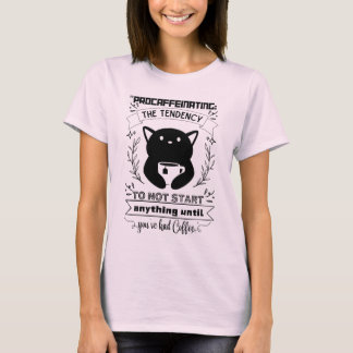 Behandlung der Tendenz, nicht zu beginnen T-Shirt