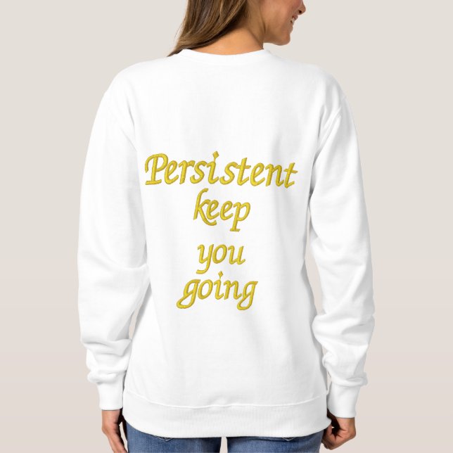 Beharrlicher behalt besticktes sweatshirt (Rückseite)