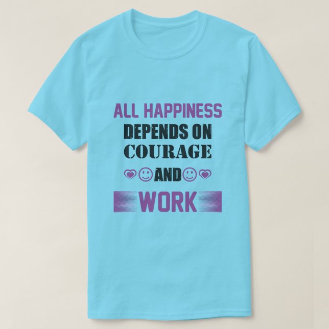 Beharrlichkeit, Tapferkeit, Träume, Mut, Entschlos T-Shirt (Design vorne)