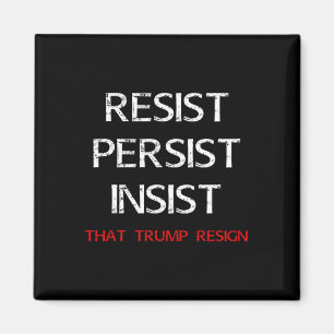 Beharrt darauf, dass Trump Anti-Trump zurücktritt Magnet