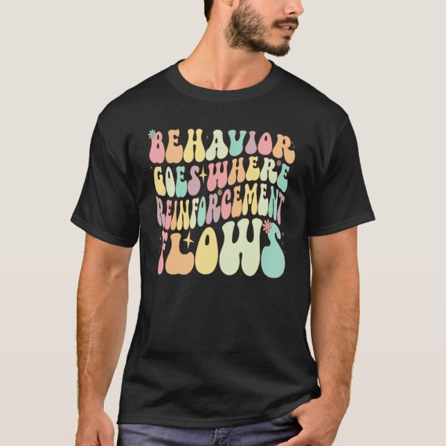 Behavior Goes Where Reinforcement Flows ABA Men Wo T-Shirt (Vorderseite)