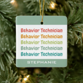 Behavior Technician RBT Behavior Tech Custom Keramikornament